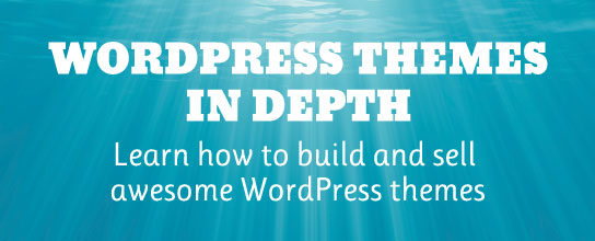 WordPress Themes In Depth