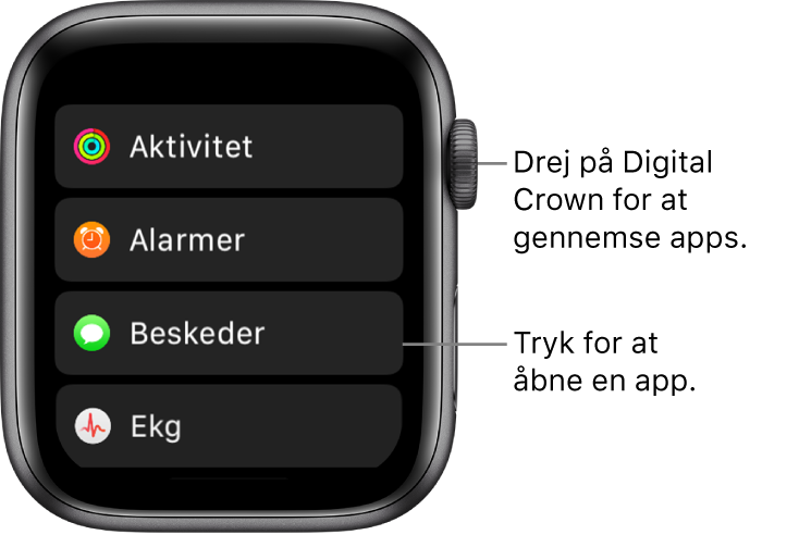 Hjemmeskærm i listeoversigt på Apple Watch med apps på en liste. Tryk på en app for at åbne den. Rul for at se flere apps.