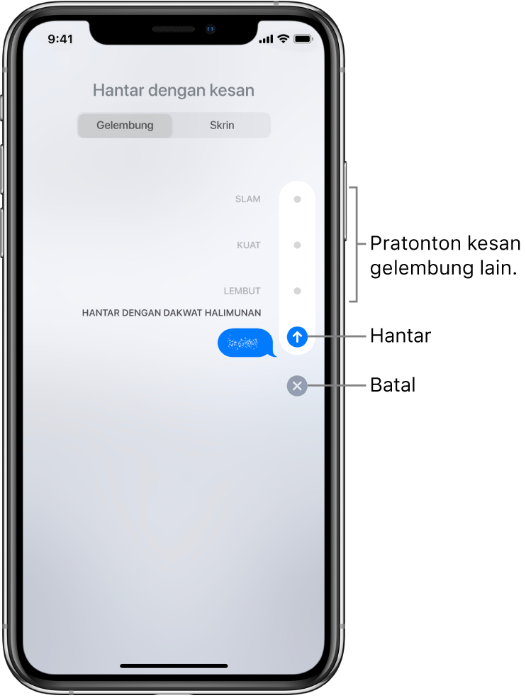 Pratonton mesej dengan kesan dakwat halimunan. Di sepanjang sebelah kanan, ketik kawalan untuk mempratonton kesan gelembung lain. Ketik kawalan yang sama lagi untuk menghantar, atau ketik butang Batal di bawah untuk kembali ke mesej anda.