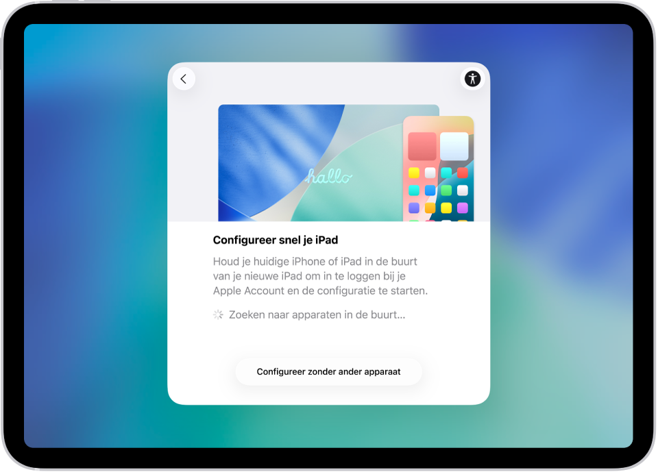 Het configuratiescherm dat verschijnt nadat je de iPad voor het eerst hebt ingeschakeld.