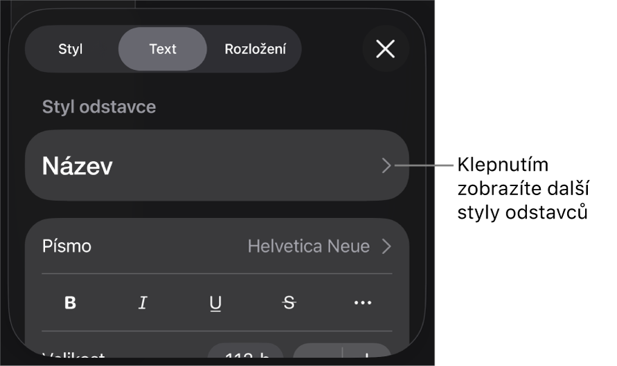 Ovládací prvky pro text v nabídce Formát pro nastavení stylů, písma, velikosti a barvy odstavce a znaků.