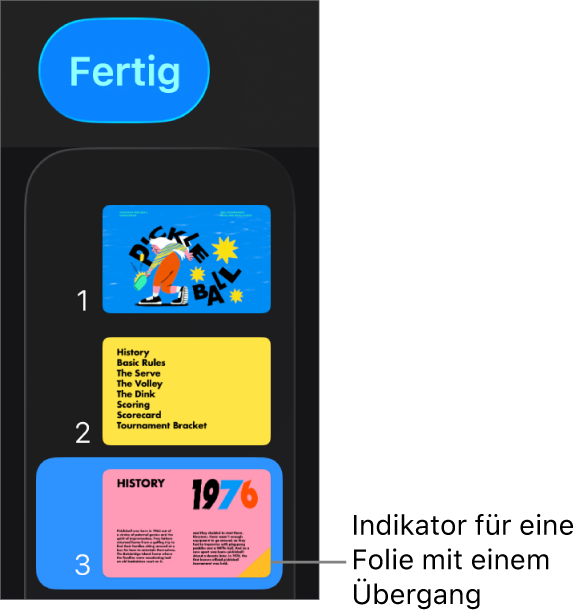 Ein gelbes Dreieck auf einer Folie ist das Symbol dafür, dass für die Folie ein Übergang definiert ist