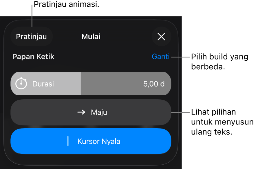 Pilihan Mulai termasuk Durasi, Animasi Teks, dan Pengiriman. Ketuk Ubah untuk memilih build berbeda, atau ketuk Pratinjau untuk mempratinjau build.