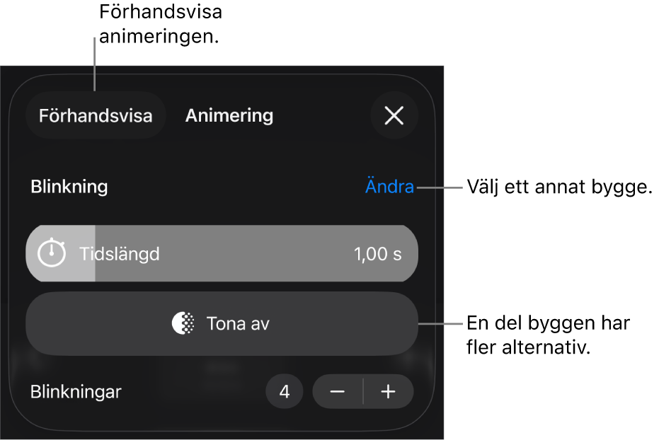 Du kan ange byggalternativ som tidslängd och tidsinställningar för start. Tryck på Ändra om du vill välja ett annat bygge, eller tryck på Förhandsvisa om du vill förhandsvisa bygget.