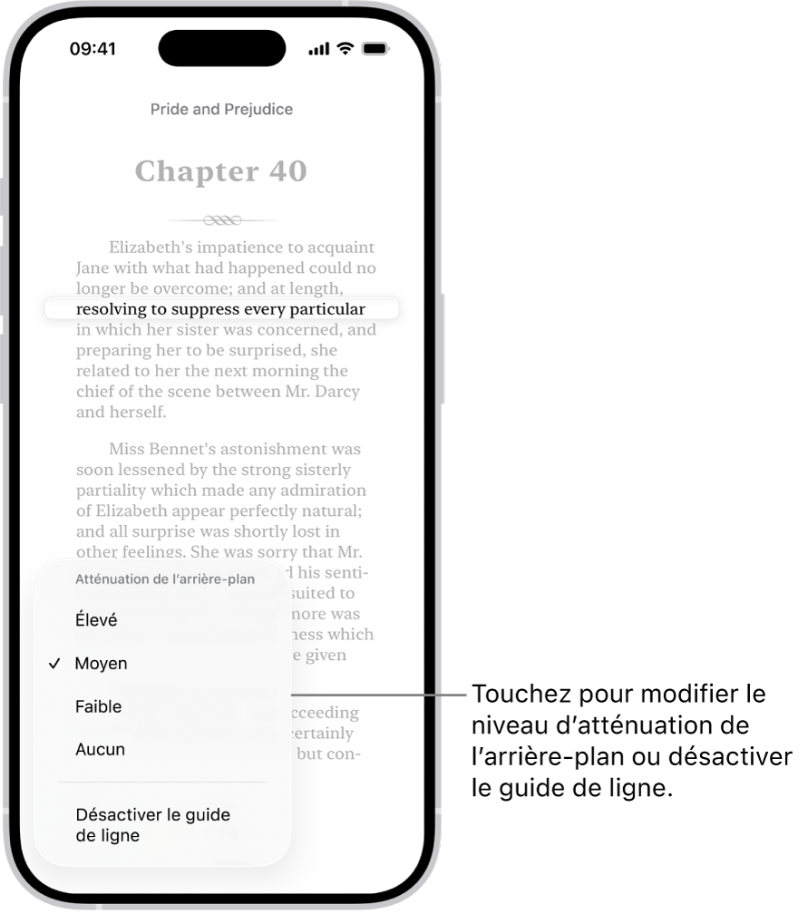 Une page d’un livre dans l’app Livres. Une ligne de texte unique est mise en évidence et le reste du texte est obscurci. Le bouton « Guide de ligne » est situé dans le coin inférieur gauche de l’écran.