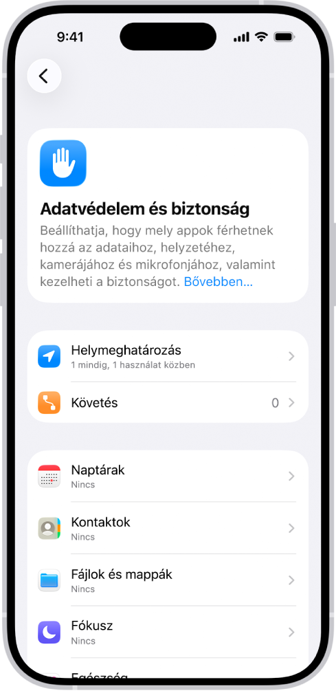 Az Adatvédelem és biztonság képernyő a Helymeghatározás és követés beállításaival, illetve beállításokkal, amelyekkel szabályozhatja, hogy mely appok férhetnek hozzá adataihoz.