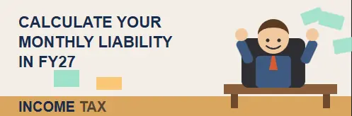 Income tax calculator for FY 2026-27 Income tax calculator for FY 2026-27