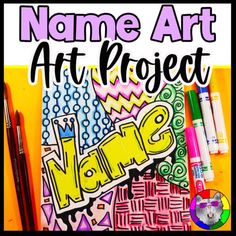 the name art project is shown with markers and pens