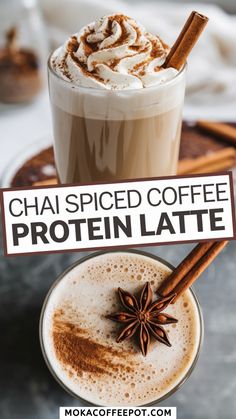 a cup of coffee with cinnamon and anise on top, next to a sign that says chai spiced coffee protein latte
