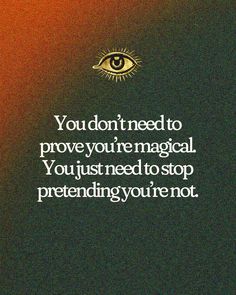 an eye with the words you don't need to prove your magic, you just need to stop pretending you're not