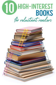 a stack of books with the title 10 high - interest books for reluctant readers