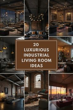 20 luxurious industrial living room ideas that will make you want to live in the loft