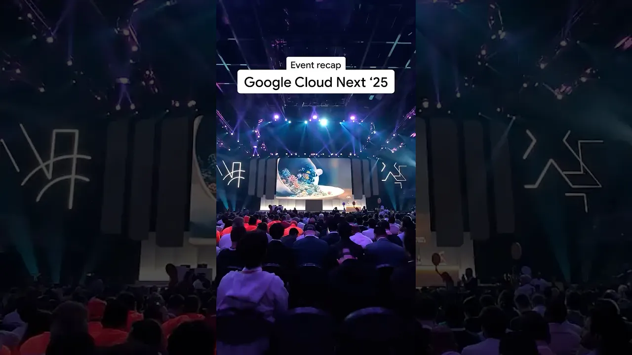 Cloud Next 25 recap