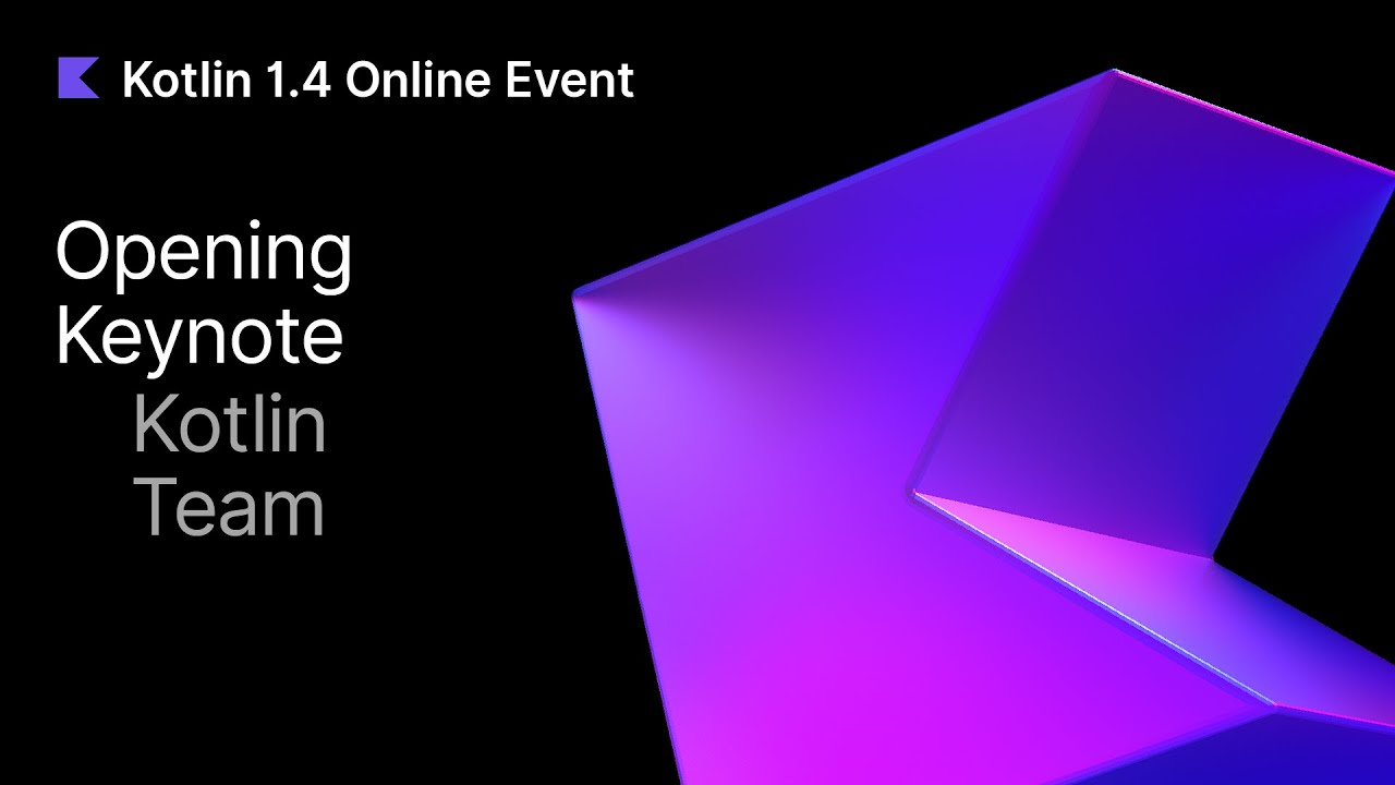KotlinConf 2020 Keynote