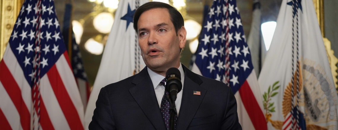 S Rubio 1140x440 Priorities and Mission of the Second Trump Administration’s Department of State