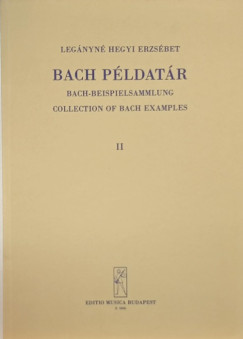 Legányné Hegyi Erzsébet - Bach példatár II.