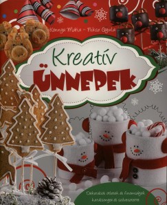 Könnyü Mária - Niksz Gyula - Kreatív ünnepek