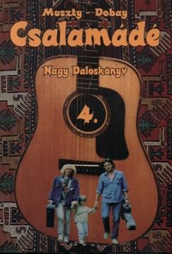 Dobay András - Muszty Bea - Csalamádé 4. - Nagy Daloskönyv
