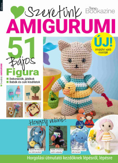 Kurdi Gabriella (Szerk.) - Trend Bookazine - Szeretünk amigurumi