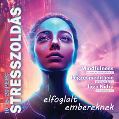 Bakos Judit Eszter Ph.D - Stresszoldás elfoglalt embereknek - CD