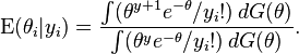 \operatorname{E}(\theta_i|y_i) = {\int (\theta^{y+1} e^{-\theta} / {y_i}!)\,dG(\theta) \over {\int (\theta^y e^{-\theta} / {y_i}!)\,dG(\theta}) }.